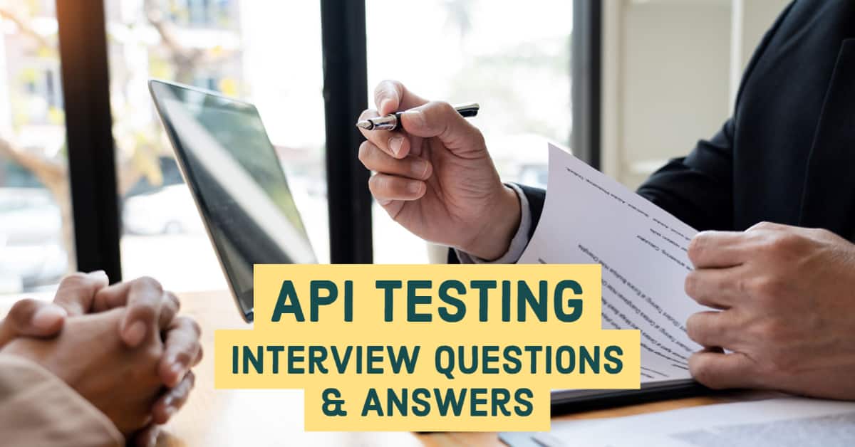 API Testing Interview Questions